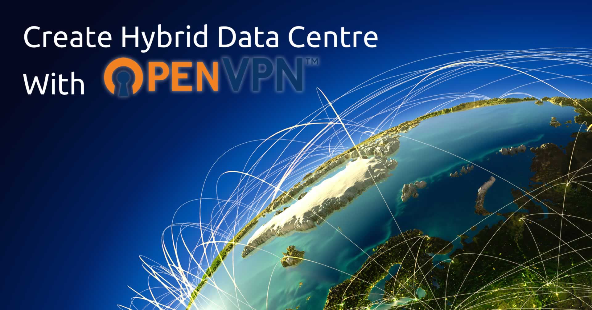 Creating a Hybrid Data Centre with OpenVPN