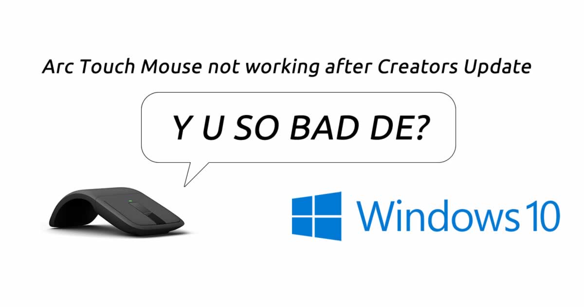 Arc Touch Bluetooth Mouse not working after Creators Update?