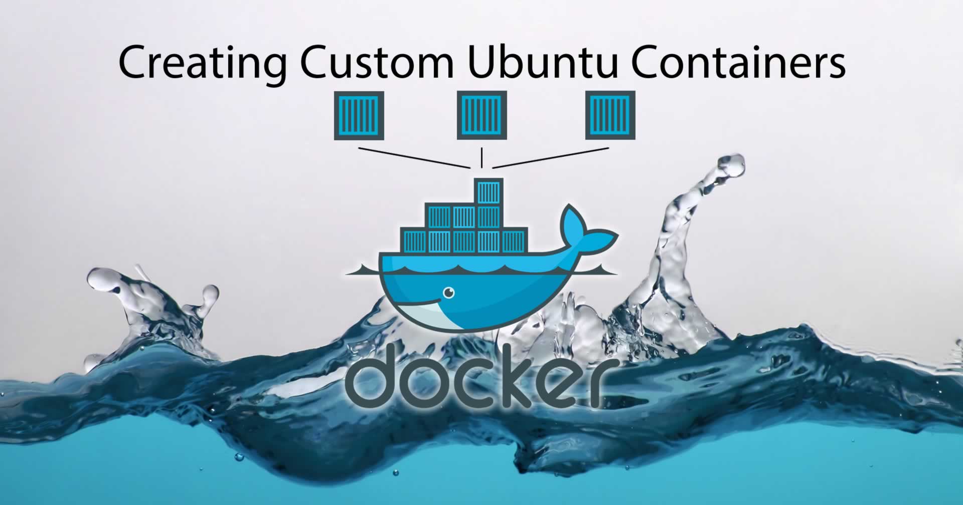 Creating Custom Ubuntu Containers in Docker